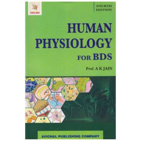 Human Physiology for BDS 4th edition by AK Jain